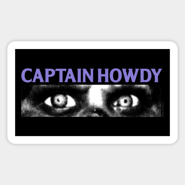 CAPTAIN HOWDY- The EXORCIST | Pazuzu | Ouija | Devil | Horror movies | Classic horror | 1973 Sticker by Dark & Sticky